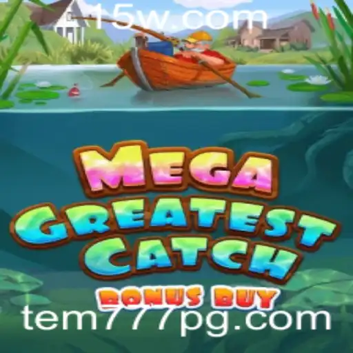 Explorando MegaGreatestCatchBonusBuy: Uma Jornada com tem777